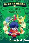 Tu es le héros de la forêt ensorcelée