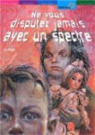 Ne vous disputez jamais avec un spectre