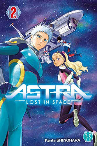 Astra, lost in space - tome 2